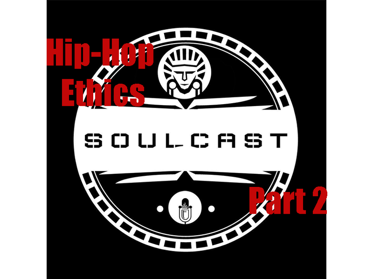 SoulCast Hip Hop Ethics Part II.png