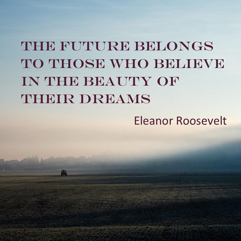 Future belongs to drreams Elenoore roosevelt.pub.jpg