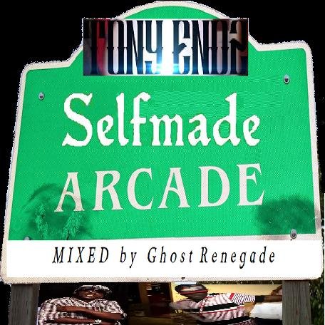 Tony Endz - Selfmade Arcade MIXTAPE COVER.jpg