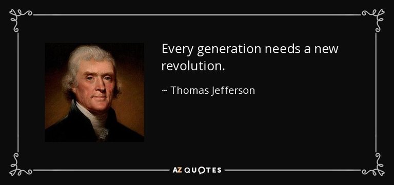 quote-every-generation-needs-a-new-revolution-thomas-jefferson-52-14-32.jpg