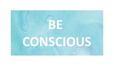 Be-conscious.jpg