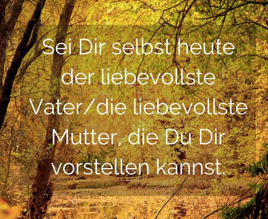6 Sei dir selbst der liebevollste parent.png