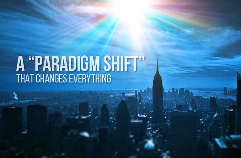 Paradigm-Shift that changes everything.jpg