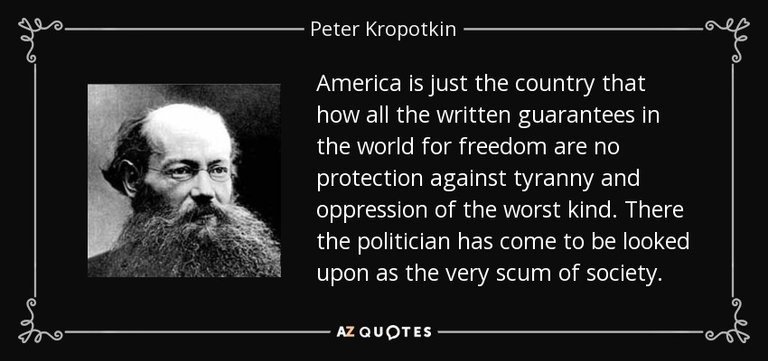 Peter Kropotkin America, freedom, politician, scum of society.jpg