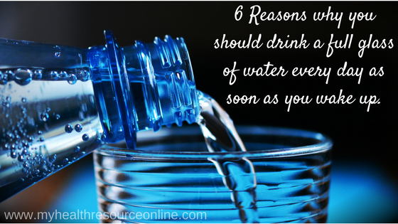 6 Reasons why you should drink a full glass of water as soon as you wake up.png