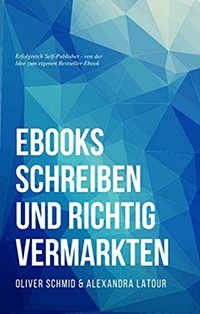 Ebooks schreiben und richtig vermarkten