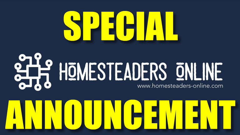 homesteaders-online-steemit-steemithomestead-special-announcement.png