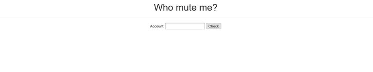 Who Mute Me - Herramienta de Steemit para saber quien hizo Mute a que Usuario - Steem Blockchain.jpg