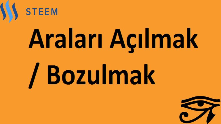 Araları açılmak  bozulmak.jpeg