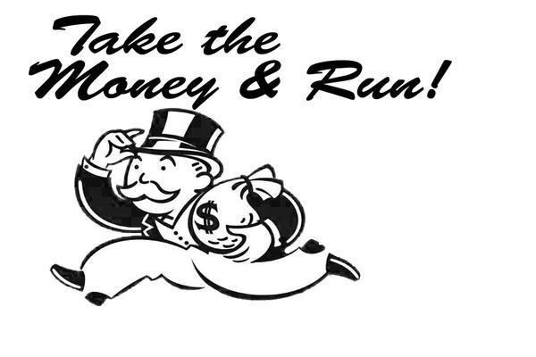 Take-the-money-and-run1.jpg