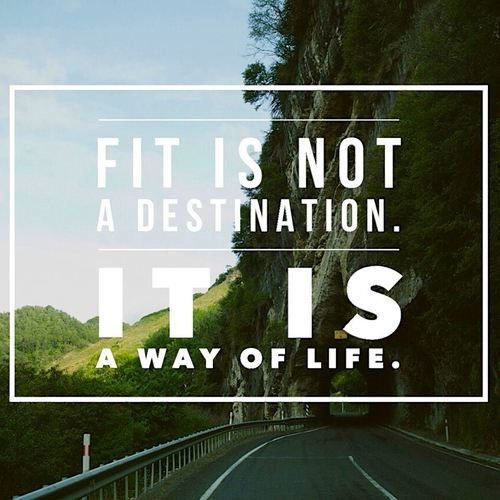 fit-is-not-a-destination-it-is-a-way-of-life-259938.jpg