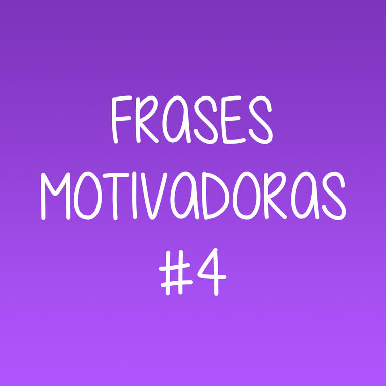 FRASESMOTIVADORAS#4miniatura.png