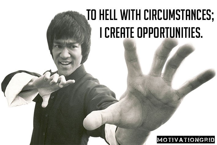 Bruce-Lee-To-Hell-With-Circumstances-quote-.jpg