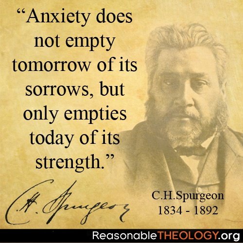 anxiety-empties-today-strength-spurgeon-quote.jpg