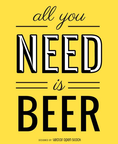 edef98f68e3523534156df04def3bded-all-you-need-is-beer-poster.jpg