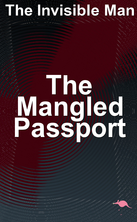 The Mangled Passport