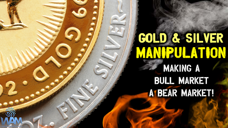 gold and silver manipulation making a bull market a bear market thumbnail.png