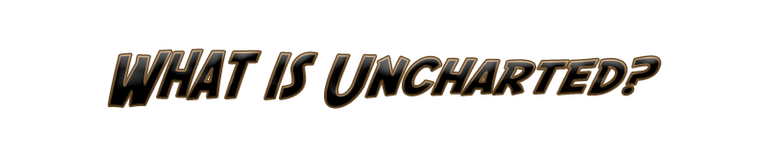 What is Uncharted.png