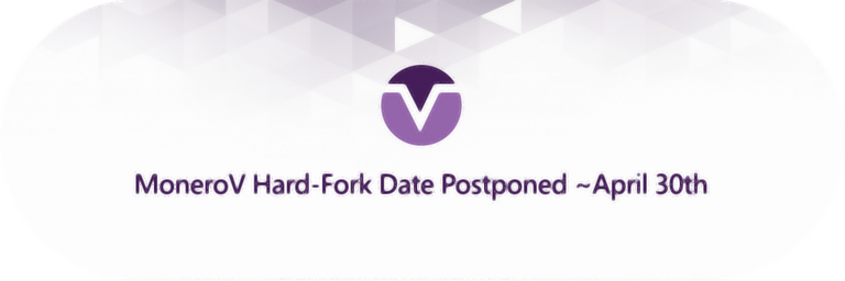 MoneroV-Hard-Fork-Date-Postponed-April-30th-1024x341.png