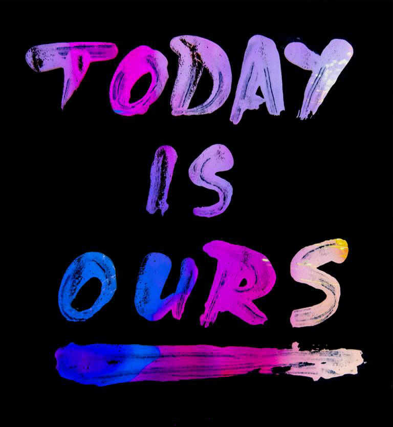 todayisours.png