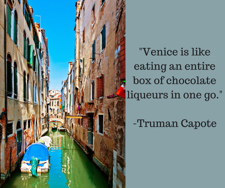 Venice is like eating an entire box of chocolate liqueurs in one go.".png