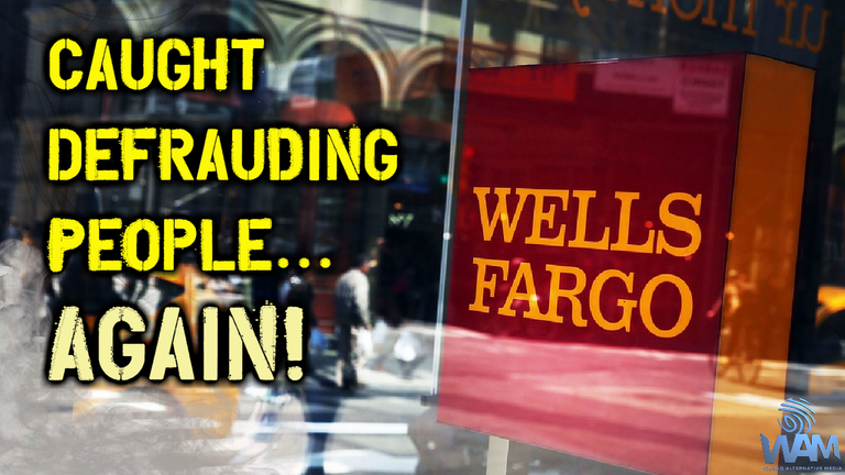 wells fargo caught defrauding people again thumbnail.png