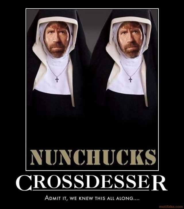 crossdresser-chunk-norris-nunchucks-gay-demotivational-poster-1259674827.jpg