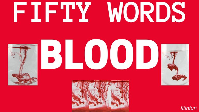 fifty words challenge blood fitinfun.jpg