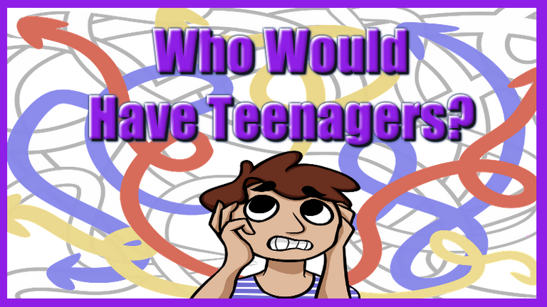 Who would have teenagers.png