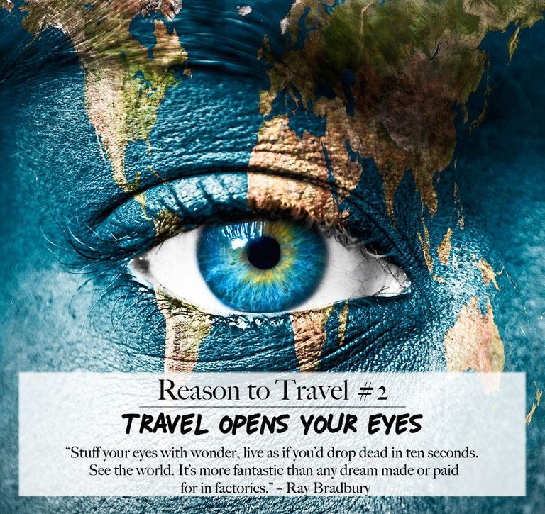 1. Travel opens your eyes..jpg