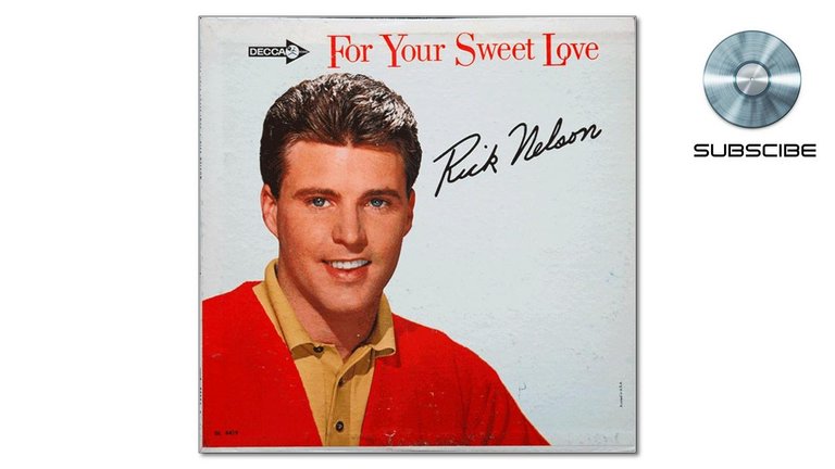 Rick_Nelson_-_For_Your_Sweet_Love.jpg