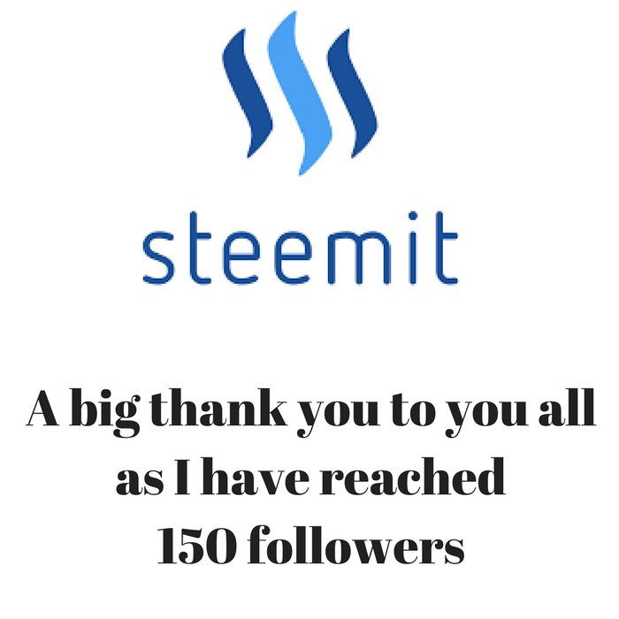 A big thank you to you all as I have reached 150 followers.png