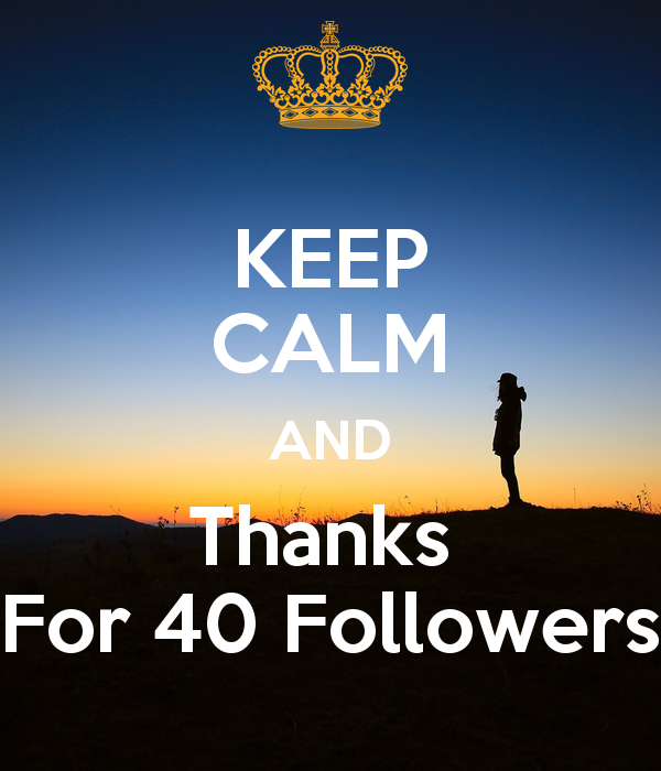 keep-calm-and-thanks-for-40-followers.jpg