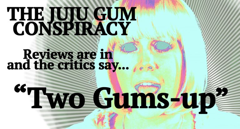 the_juju_gum_conspiracy.jpg