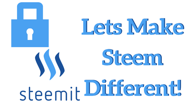 Lets Make Steem Different!.png