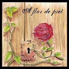 a flor de piel.jpg