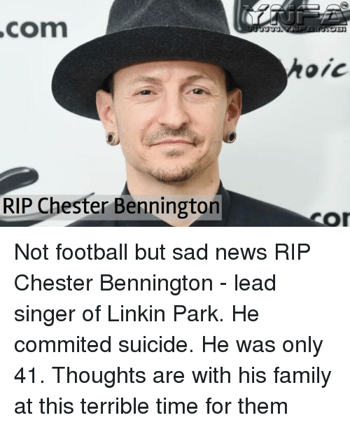 com-oic-rip-chester-bennington-cor-not-football-but-sad-25690852.png