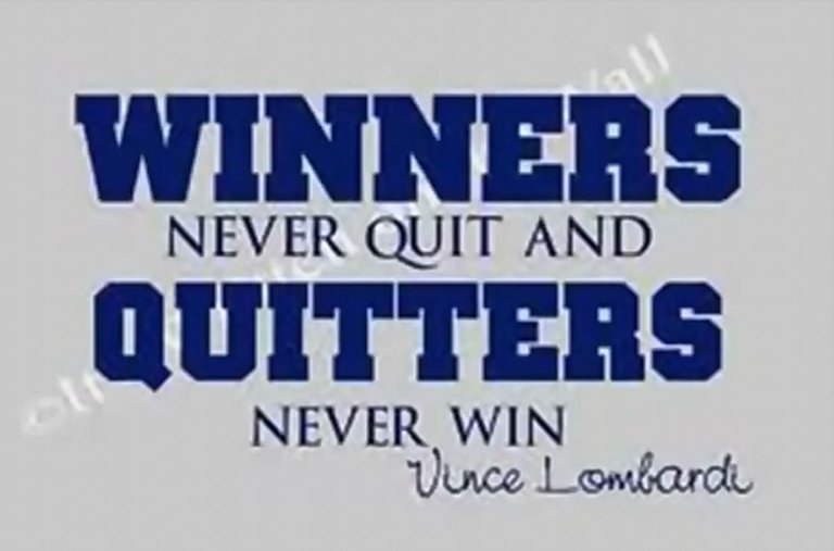 22. winner never quit.JPG