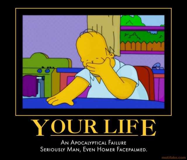 face-palm-life-homer-simpson-facepalm-fail-demotivational-poster-1277576990.jpg