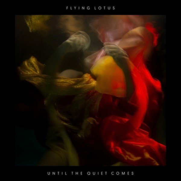 Flying-Lotus-Until-The-Quiet-Comes.jpg