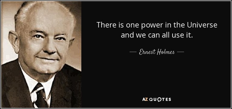 quote-there-is-one-power-in-the-universe-and-we-can-all-use-it-ernest-holmes-41-7-0776.jpg