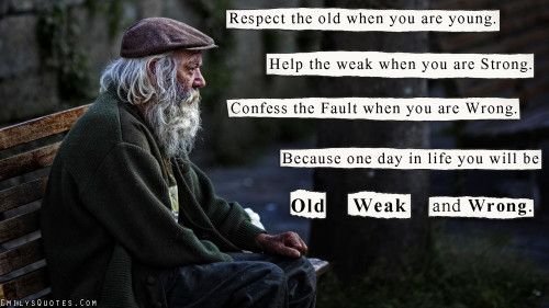 EmilysQuotes.Com-respect-old-young-help-weak-strong-confess-fault-wrong-being-a-good-person-choice-consequences-unknown-amazing-great-500x281.jpg