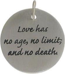 s2683_round_sterling_silver_poetry_quote_charm__love_has_no_age_no_limit_and_no_death_1.jpg