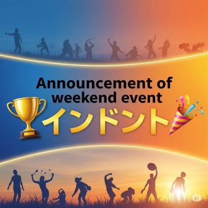 Announcement of weekend event🏆🎉
