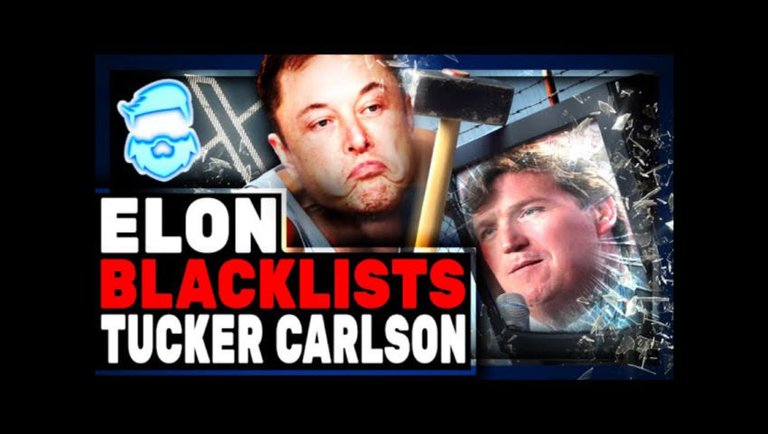 Tucker Carlson BLACKLISTED By Elon Musk After Minor Criticism?  What Is Happening?