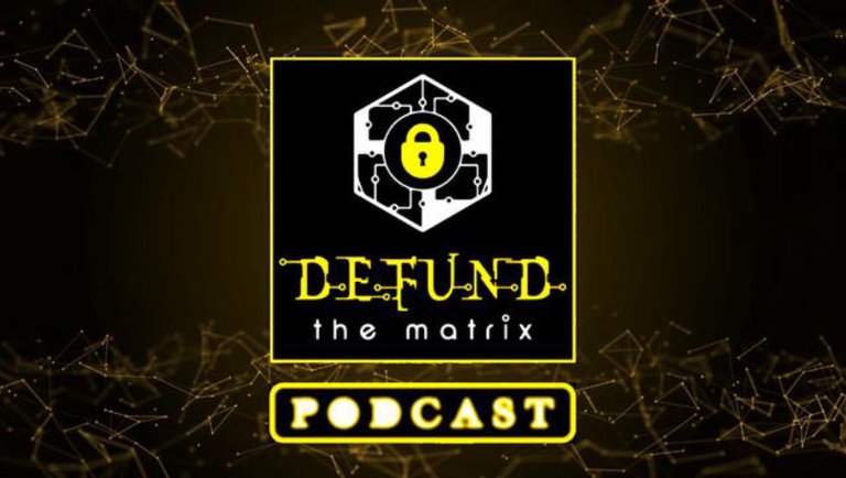 Defund The Matrix Podcast Ep. 20