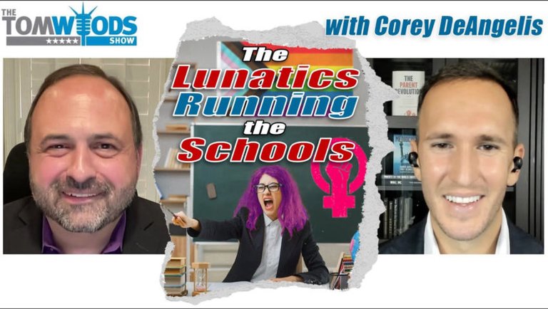 Corey DeAngelis on the Lunatics Running the Schools