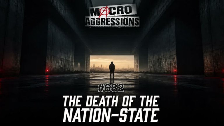 #682: The Death of the Nation-State (Clip)