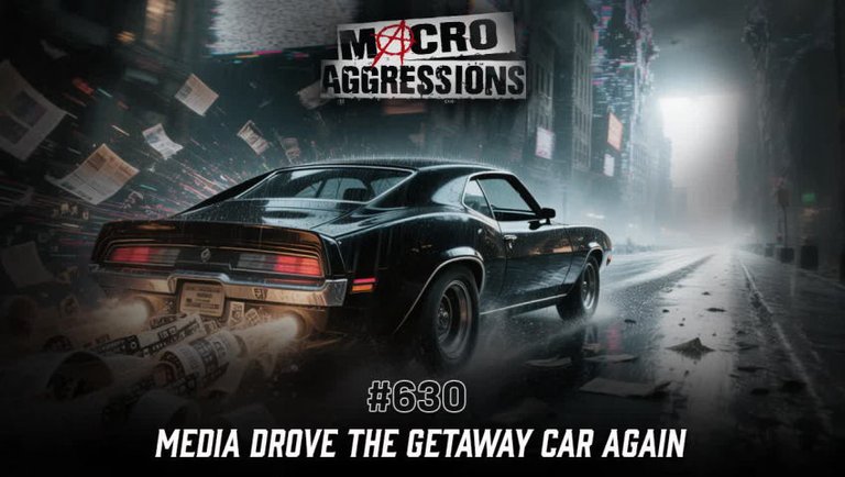#630: Media Drove the Getaway Car Again (Clip)