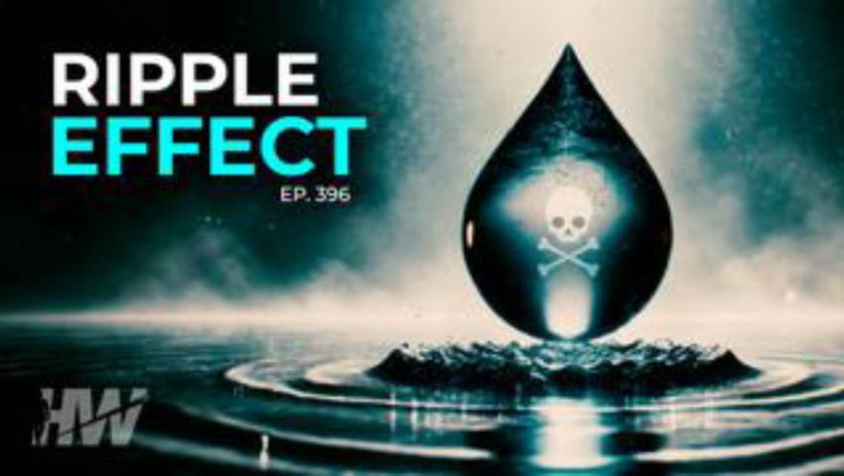 EPISODE 396: RIPPLE EFFECT